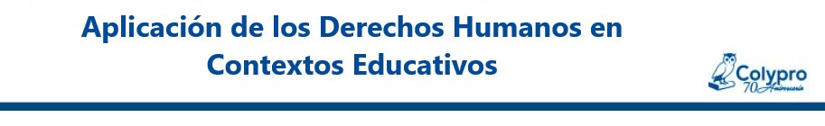Aplicación de los derechos humanos en contextos educativos